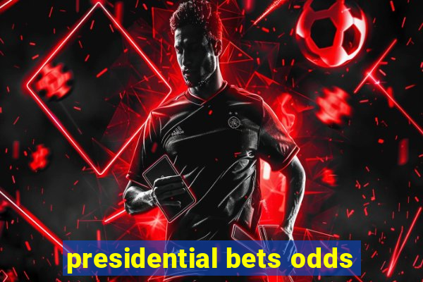 presidential bets odds