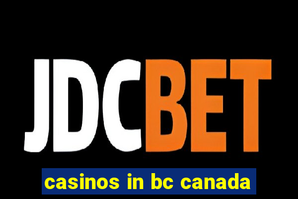 casinos in bc canada