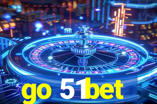 go 51bet