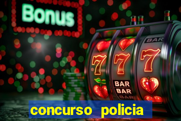 concurso policia civil bahia