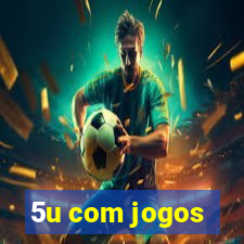 5u com jogos