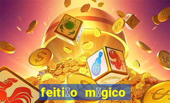 feiti莽o m谩gico manga pt br