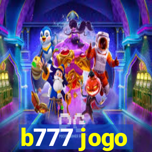 b777 jogo