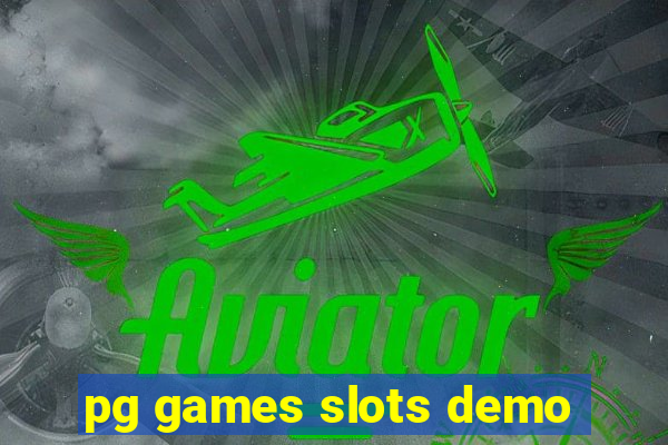 pg games slots demo