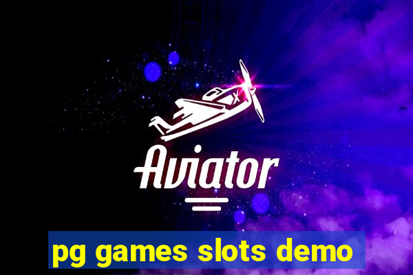 pg games slots demo