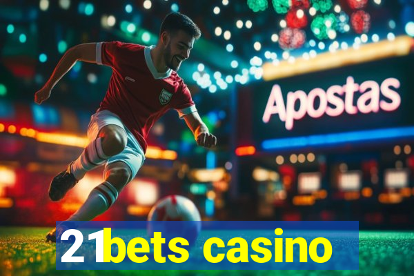 21bets casino