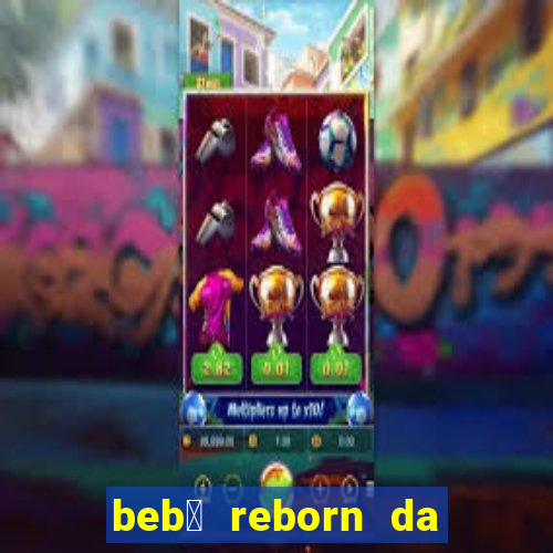 beb锚 reborn da simone fortuna