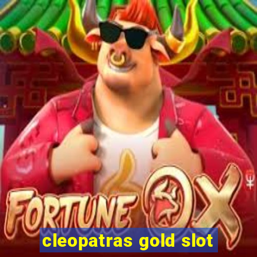 cleopatras gold slot