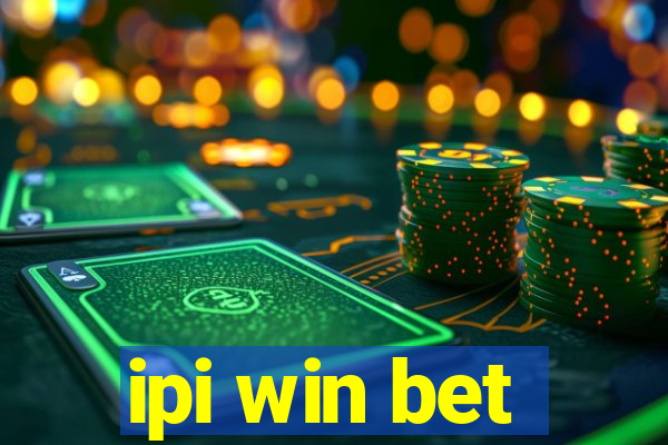 ipi win bet