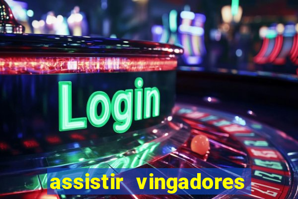 assistir vingadores ultimato filme completo dublado google drive