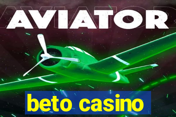 beto casino