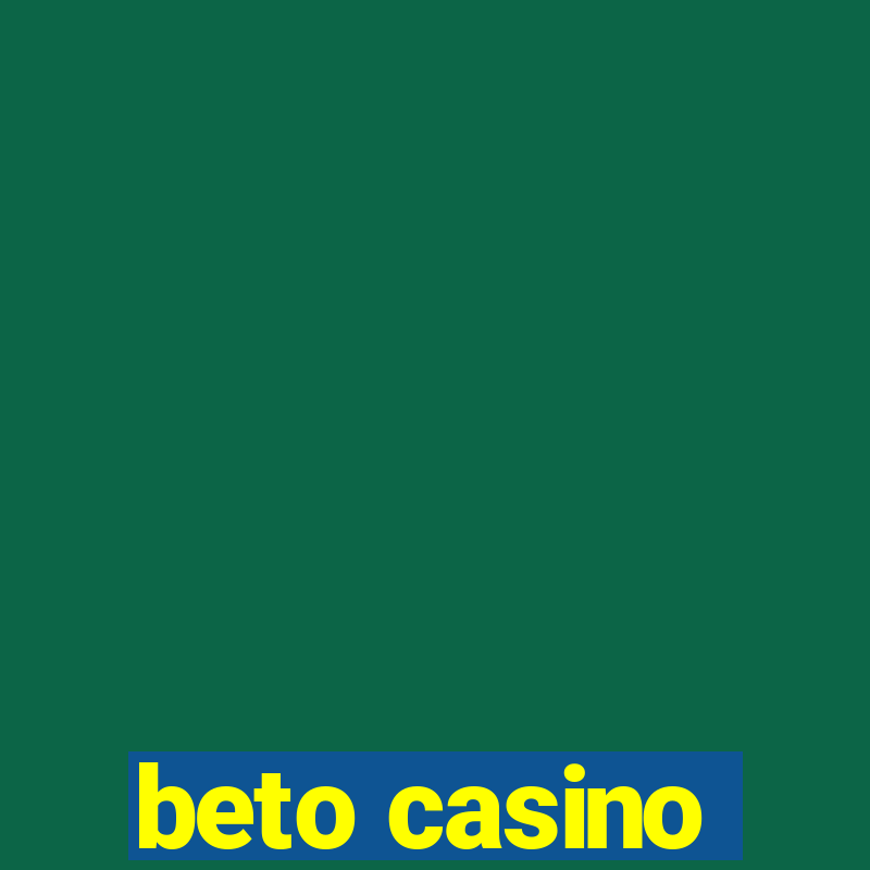 beto casino