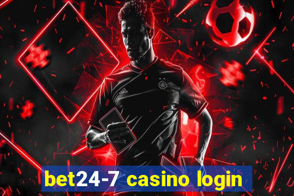 bet24-7 casino login