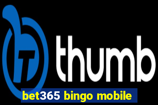 bet365 bingo mobile