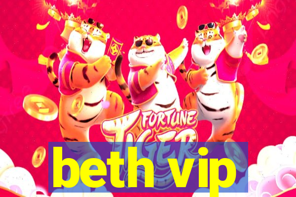 beth vip