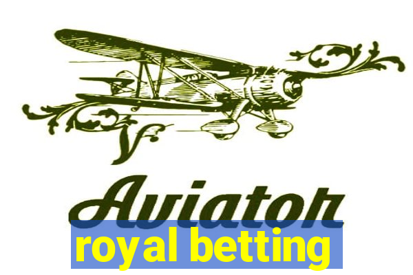 royal betting