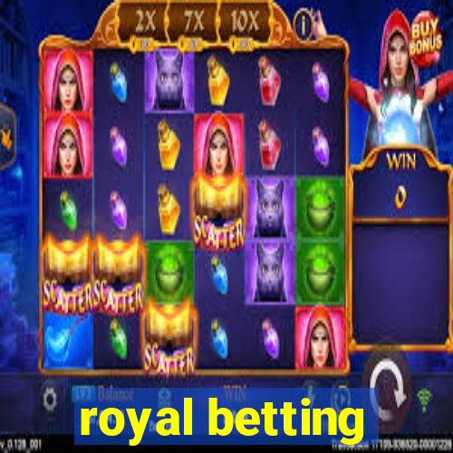 royal betting