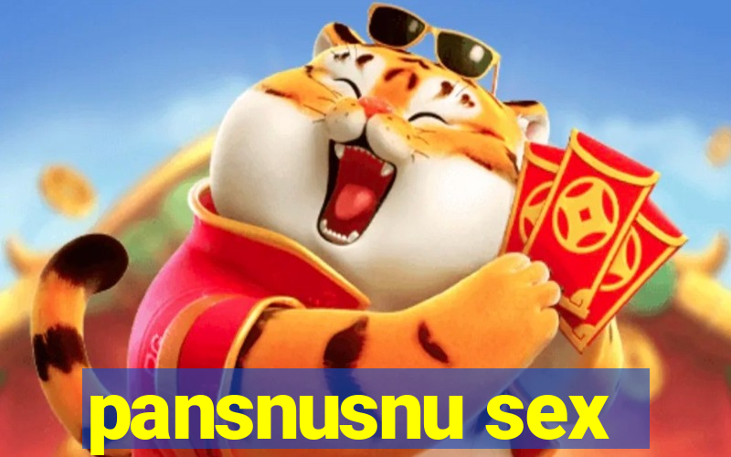 pansnusnu sex