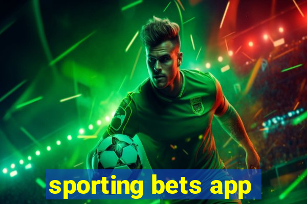 sporting bets app