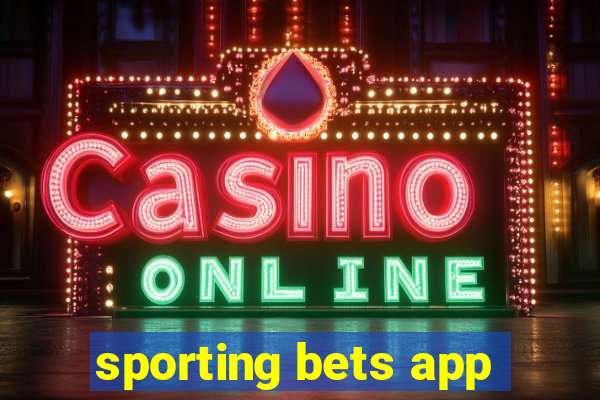 sporting bets app