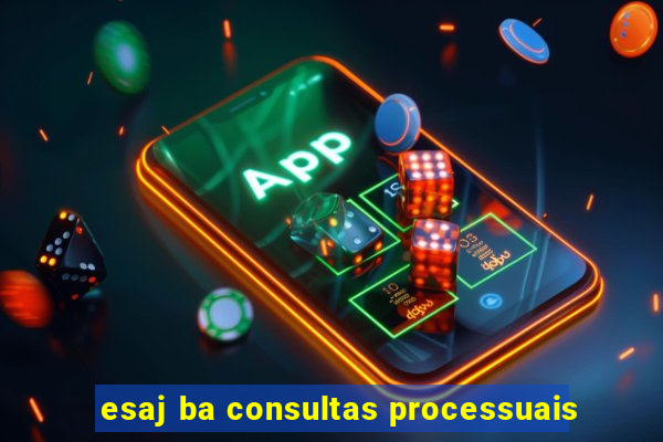 esaj ba consultas processuais