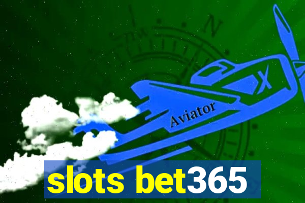 slots bet365