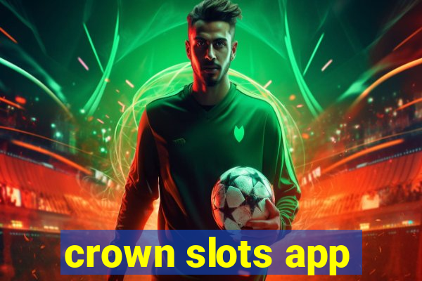 crown slots app