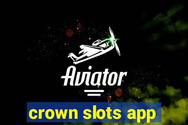 crown slots app