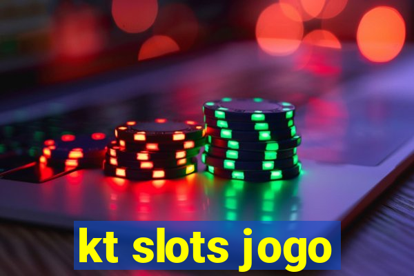 kt slots jogo