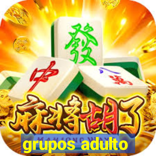 grupos adulto