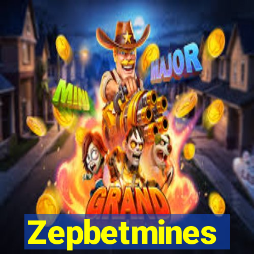 Zepbetmines