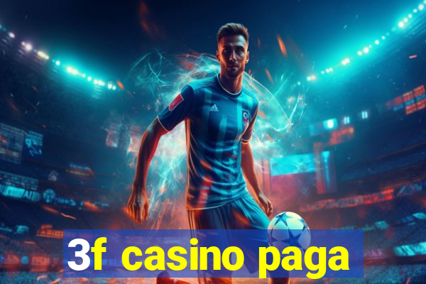 3f casino paga