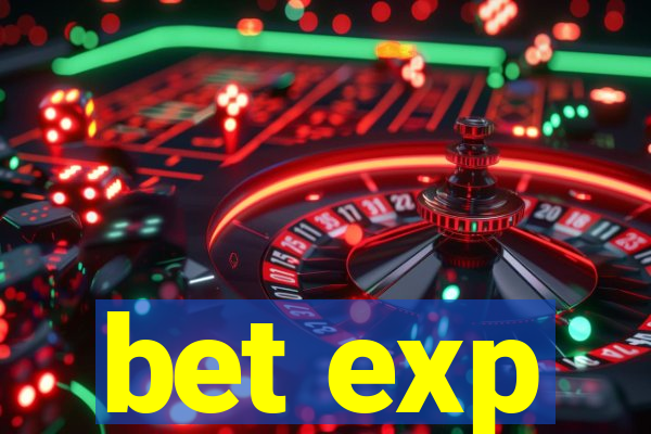 bet exp