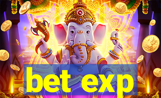 bet exp