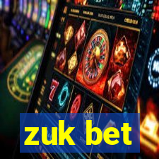 zuk bet