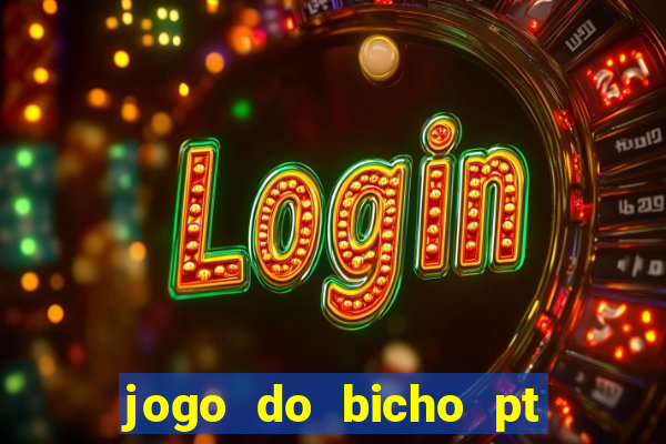 jogo do bicho pt sp 13h