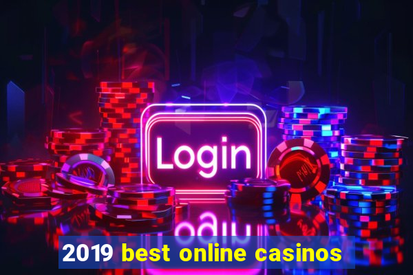 2019 best online casinos