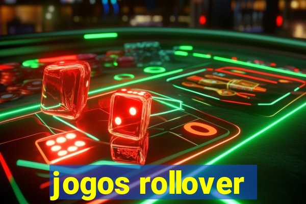 jogos rollover