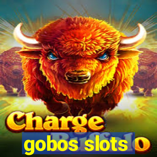 gobos slots