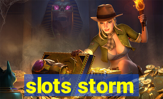 slots storm