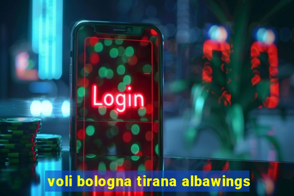 voli bologna tirana albawings