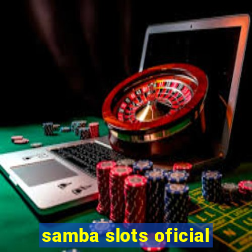 samba slots oficial