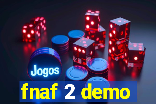 fnaf 2 demo