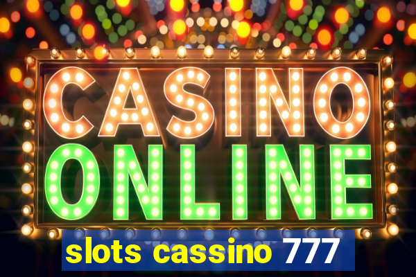 slots cassino 777