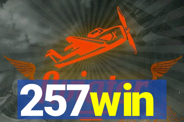 257win