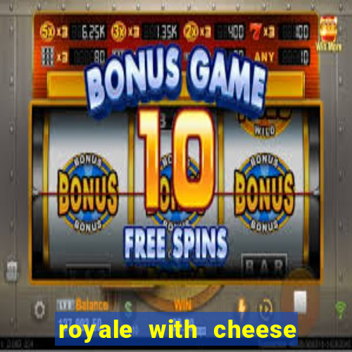 royale with cheese megaways slot