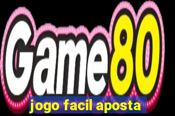 jogo facil aposta