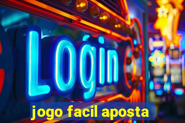 jogo facil aposta