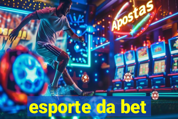 esporte da bet