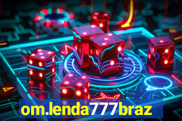 om.lenda777brazil.game